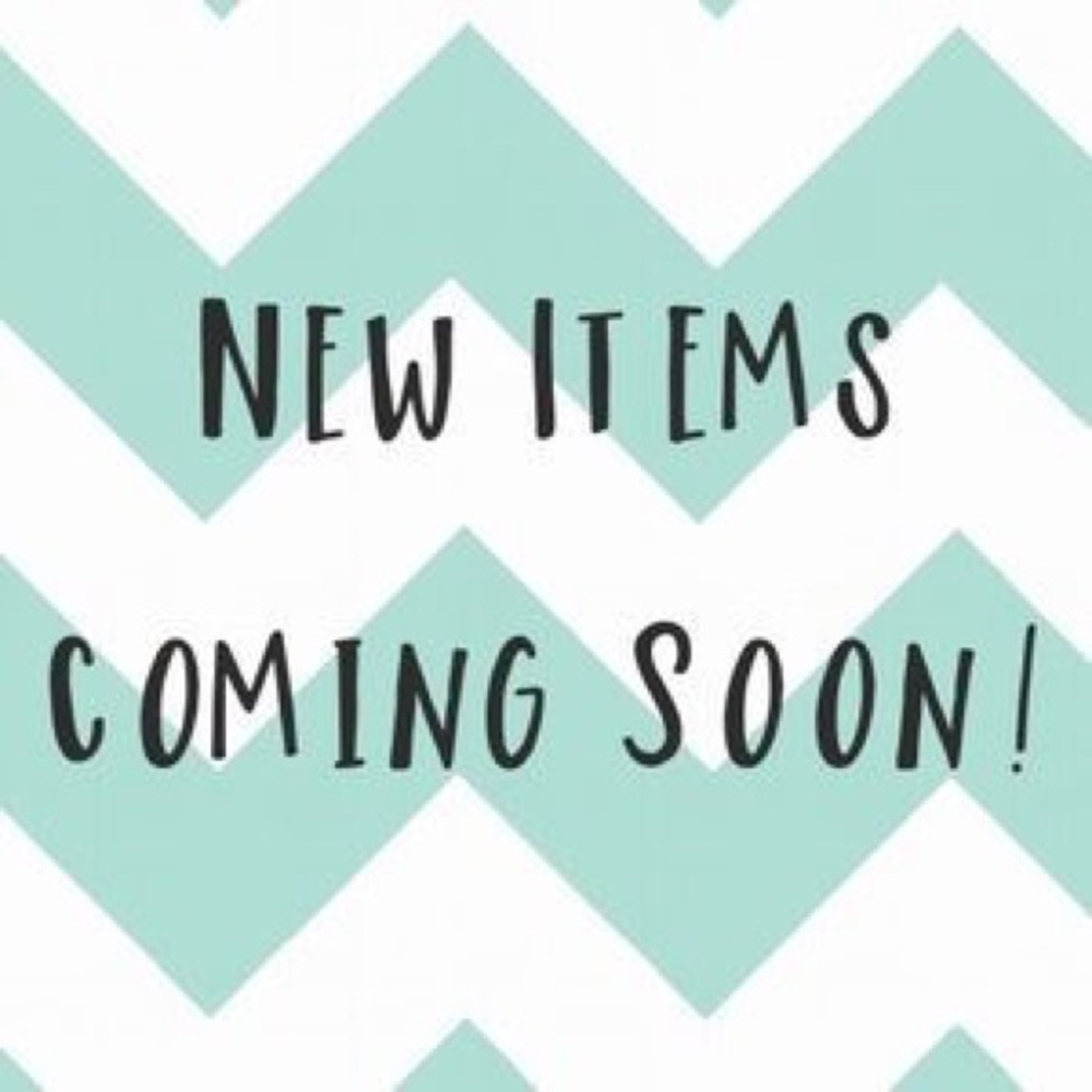 New items coming tonight!